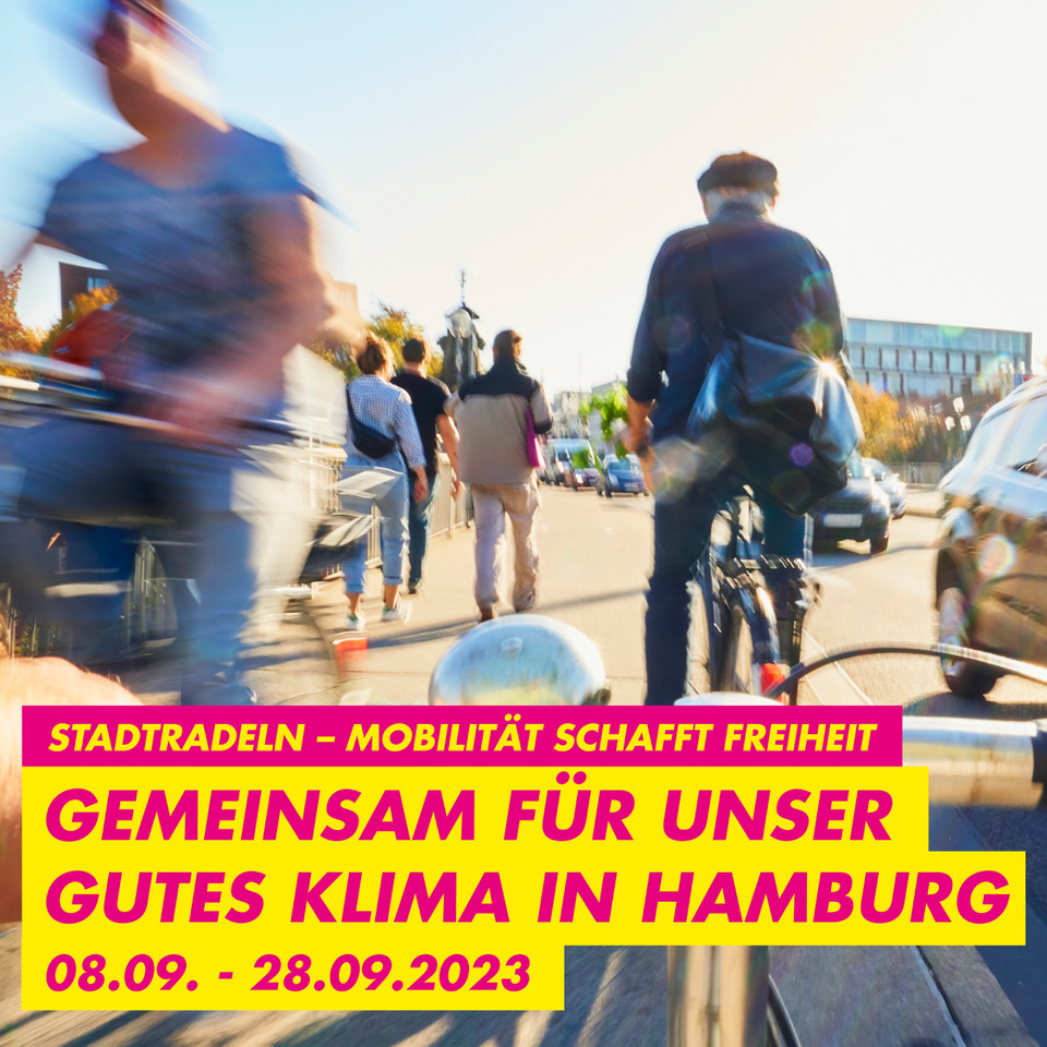 Aufruf zur Teilnahme am Stadtradeln Hamburg 2023, Foto im Hintergrund zeigt Stadtverkehr aus der Sicht eines Radfahrers